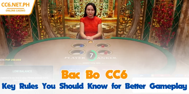 CC6 Bac Bo - Essential Rules to Master for Big Wins 1 CC6 Bac Bo - Essential Rules to Master for Big Wins