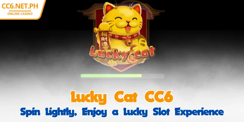 CC6 Lucky Cat - Spin the Reels, Welcome Fortune to Your Wallet 1 CC6 Lucky Cat - Spin the Reels, Welcome Fortune to Your Wallet